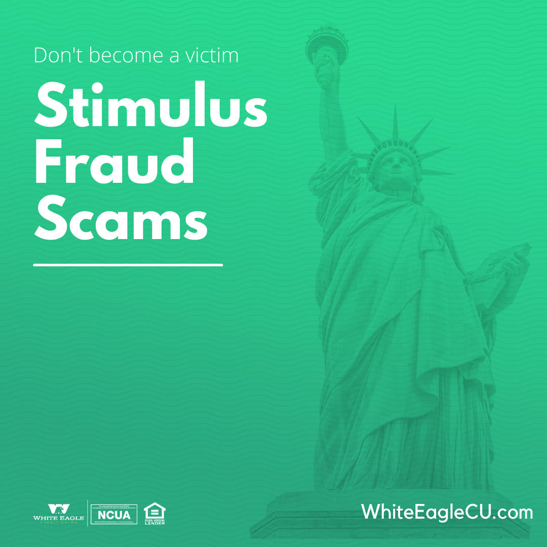 Stimulus Payment Scams White Eagle Credit Union